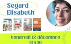 Rencontre dédicace avec Elisabeth Segard Rencontre dédicace avec Elisabeth Segard
