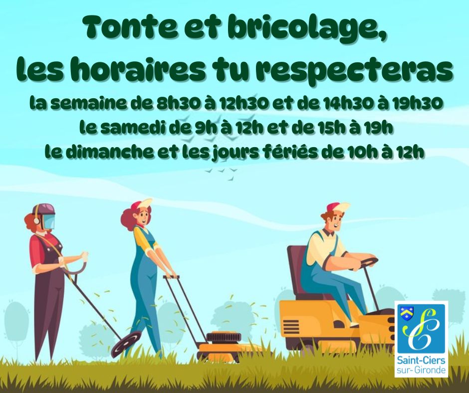 Horaires pour les travaux de jardinage ou de bricolage Horaires pour les travaux de jardinage ou de bricolage